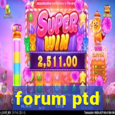 forum ptd