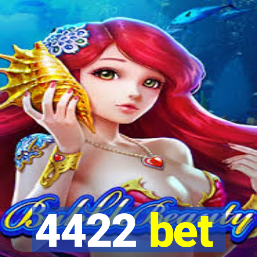 4422 bet