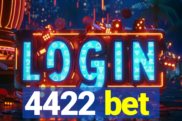 4422 bet