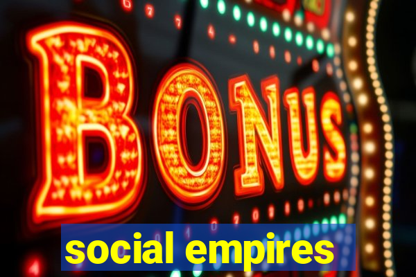 social empires