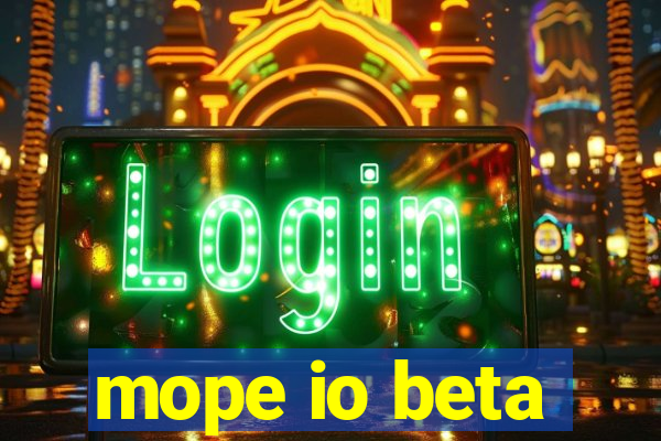 mope io beta