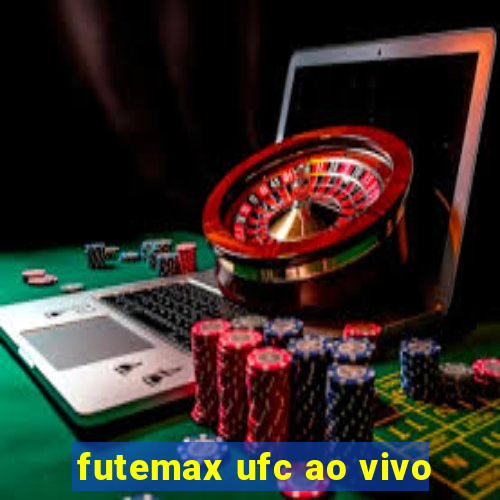 futemax ufc ao vivo