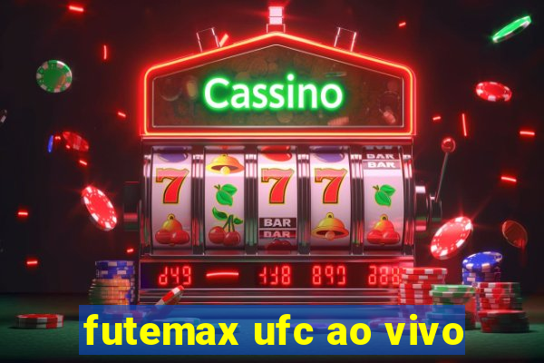 futemax ufc ao vivo