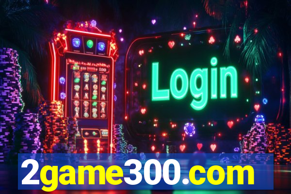 2game300.com