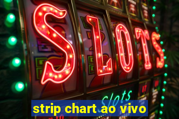strip chart ao vivo