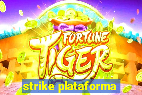 strike plataforma
