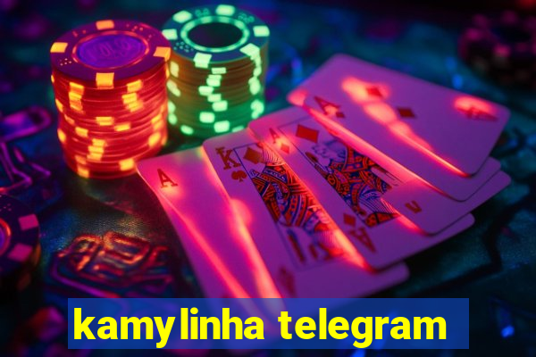kamylinha telegram