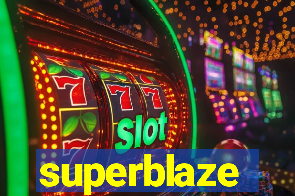 superblaze