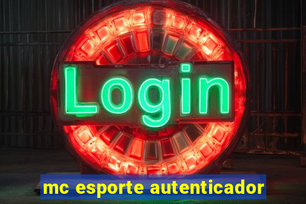 mc esporte autenticador