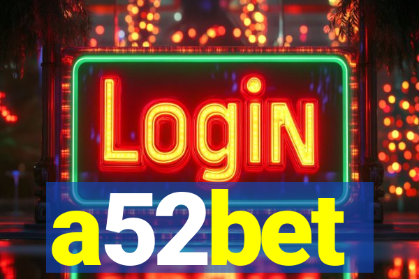 a52bet