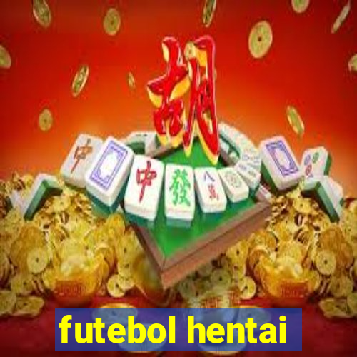 futebol hentai