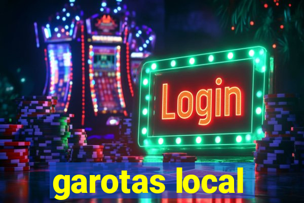 garotas local