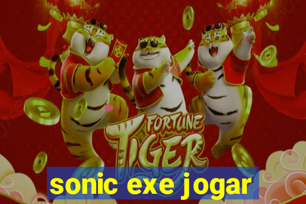 sonic exe jogar
