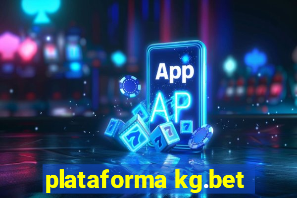 plataforma kg.bet