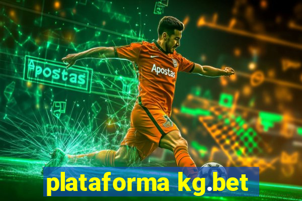 plataforma kg.bet