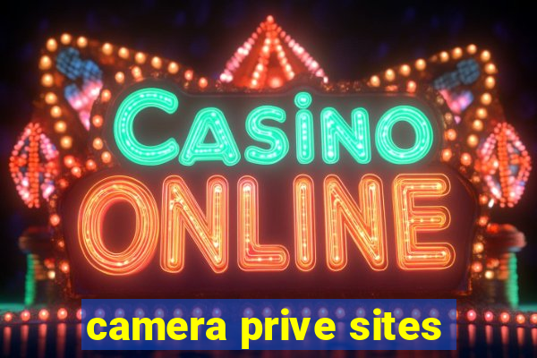 camera prive sites