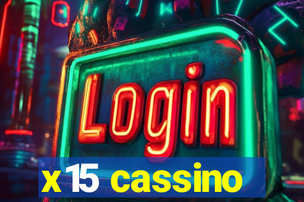 x15 cassino