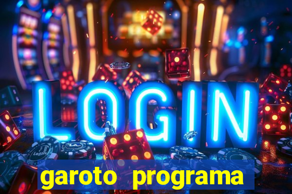 garoto programa zona leste