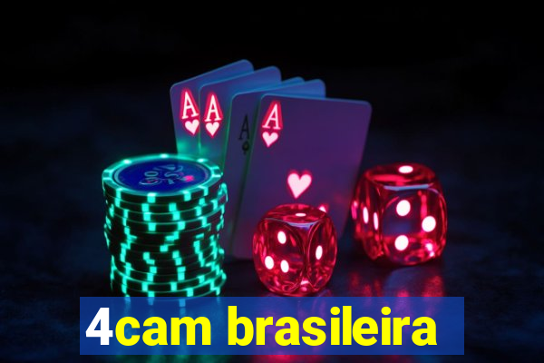4cam brasileira