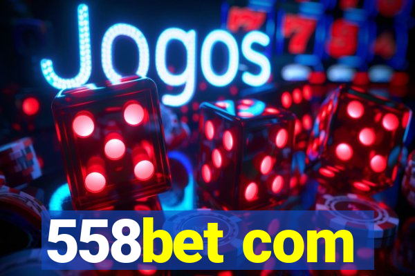 558bet com
