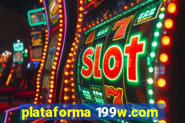 plataforma 199w.com