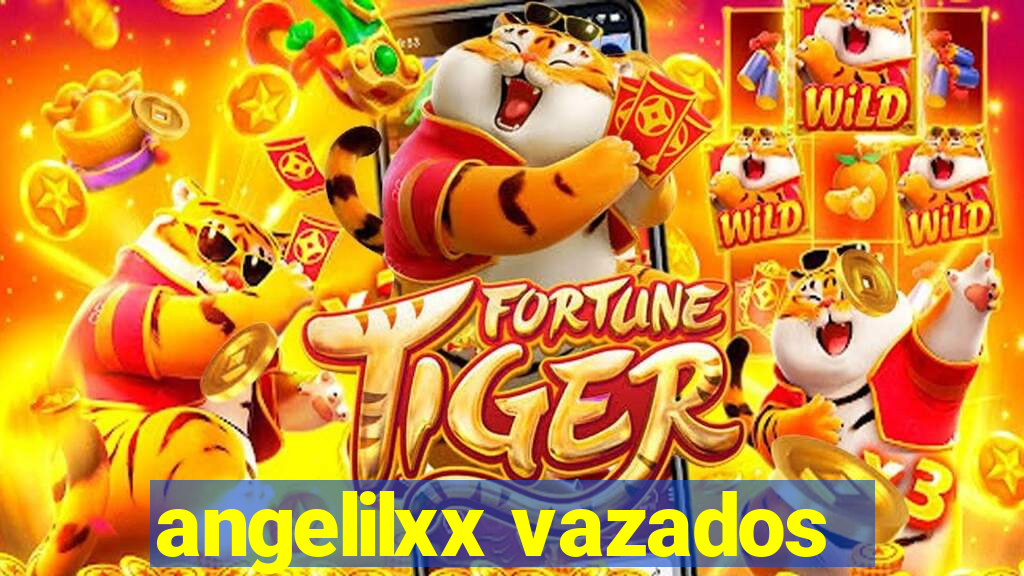 angelilxx vazados