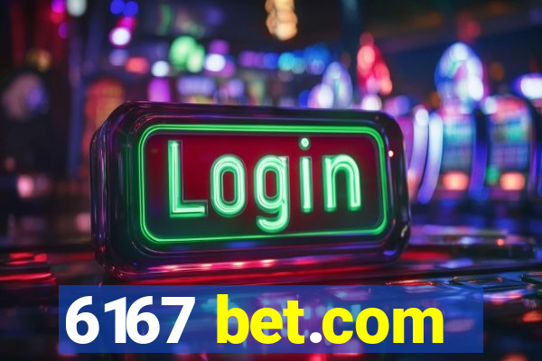 6167 bet.com