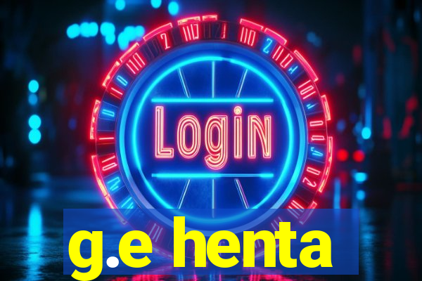 g.e henta