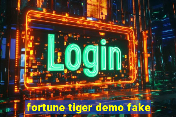 fortune tiger demo fake