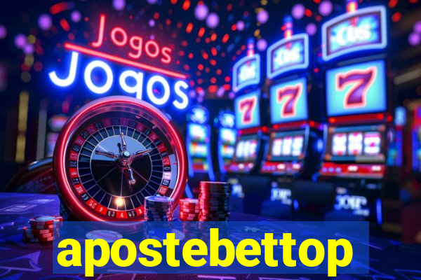apostebettop