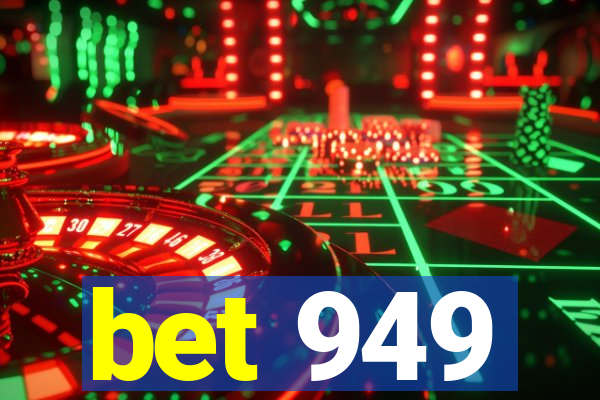 bet 949