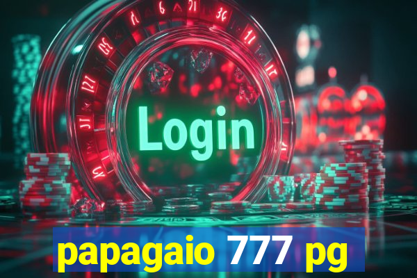 papagaio 777 pg