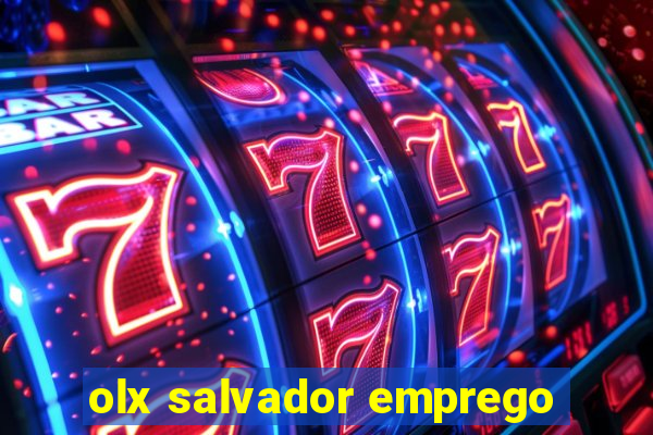 olx salvador emprego