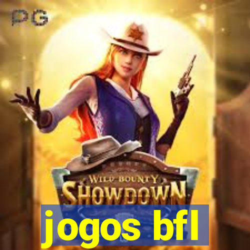 jogos bfl