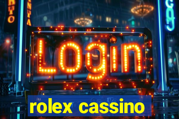 rolex cassino