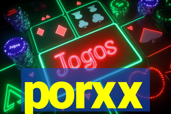 porxx