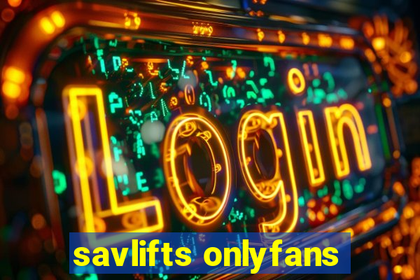 savlifts onlyfans