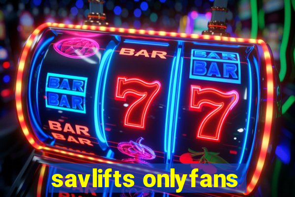 savlifts onlyfans