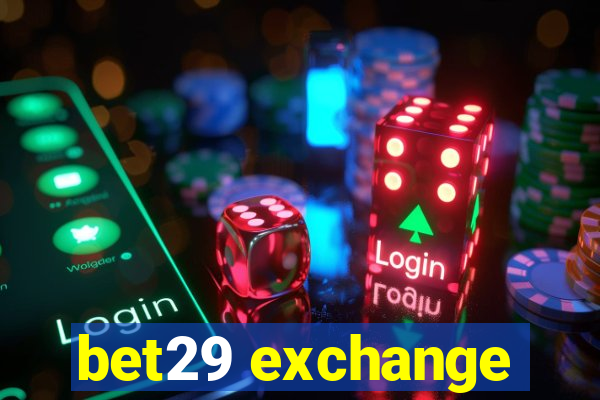 bet29 exchange