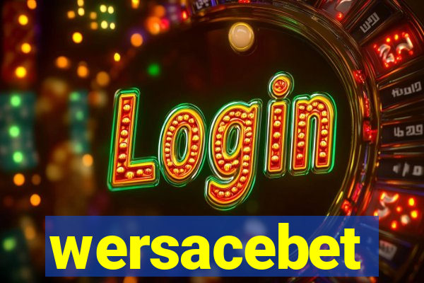 wersacebet