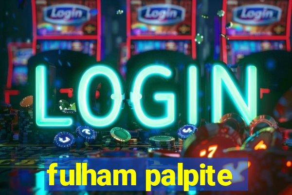 fulham palpite