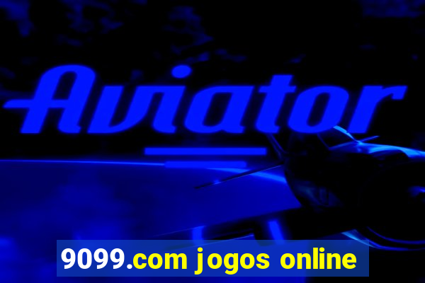9099.com jogos online