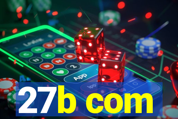 27b com