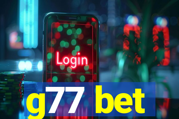 g77 bet