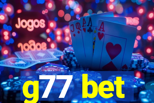 g77 bet