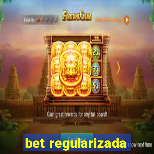 bet regularizada