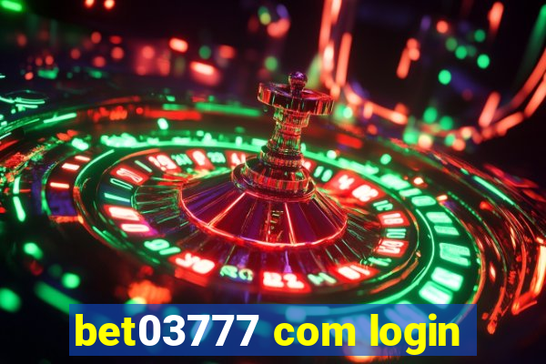 bet03777 com login