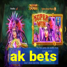 ak bets
