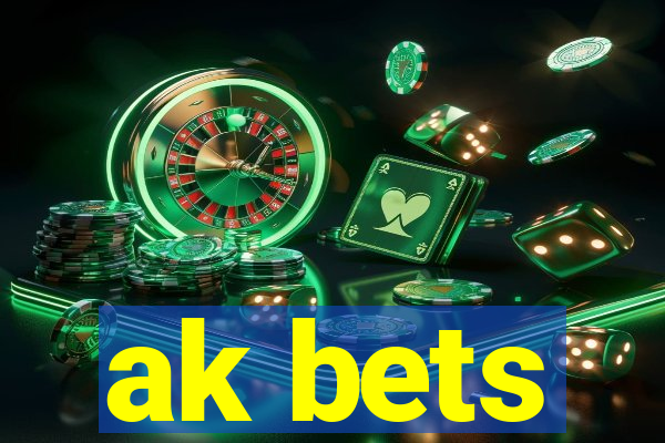 ak bets
