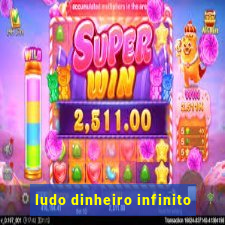 ludo dinheiro infinito